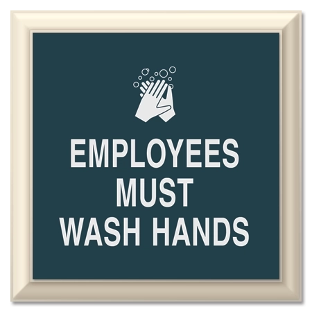 Employees Must Wash Hands