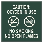 Oxygen In Use - No Smoking No Open Flame
