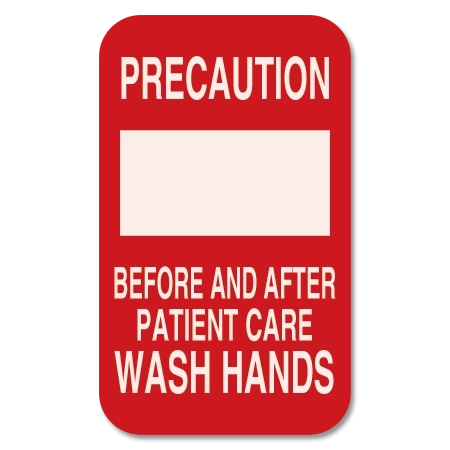 Precaution Wash HandsBefore and After Patient Care
