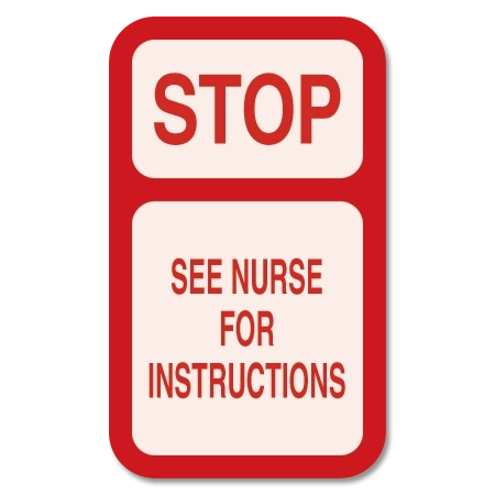 Stop See Nurse For Instructions